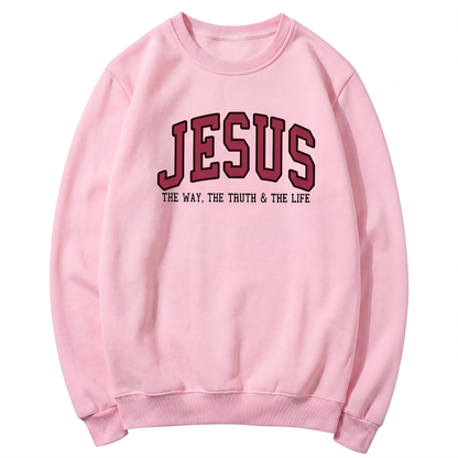 Jesus The Way The Truth and The Life Varsity Sweatshirt & T-shirt